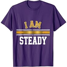 Men's I Am Steady Sports Self Love Faith Affirmation Inspirational T-Shirt