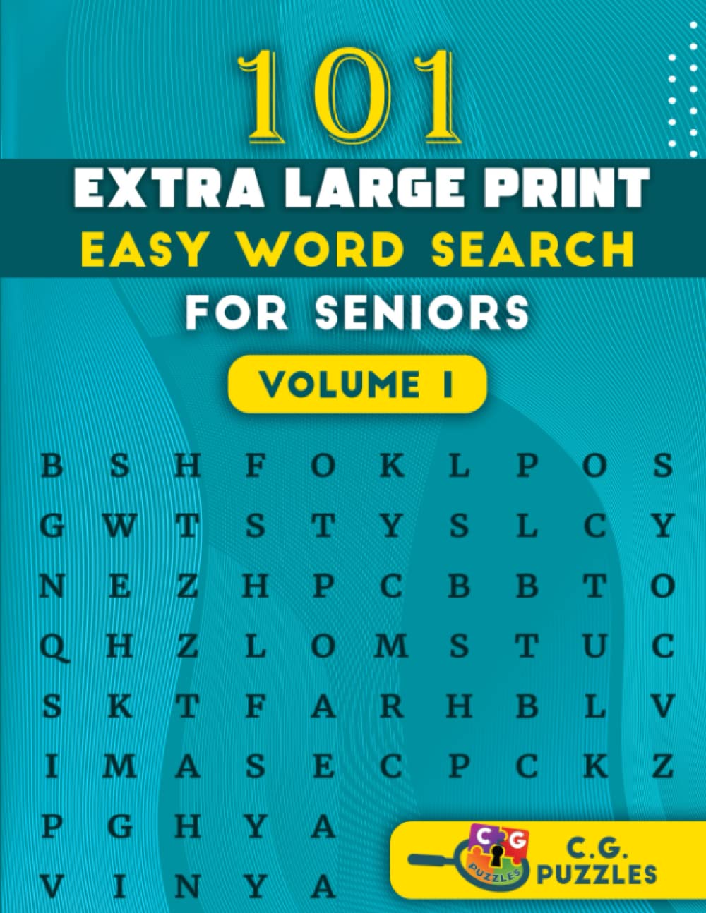 101 Extra Large Print Easy Word Search For Seniors | Volume 1: Simple Themed Brain Health Puzzles for Seniors with Alzheimer's, Dementia, Parkinson's, ... Loss, Aging Minds, or Vision Impairment
