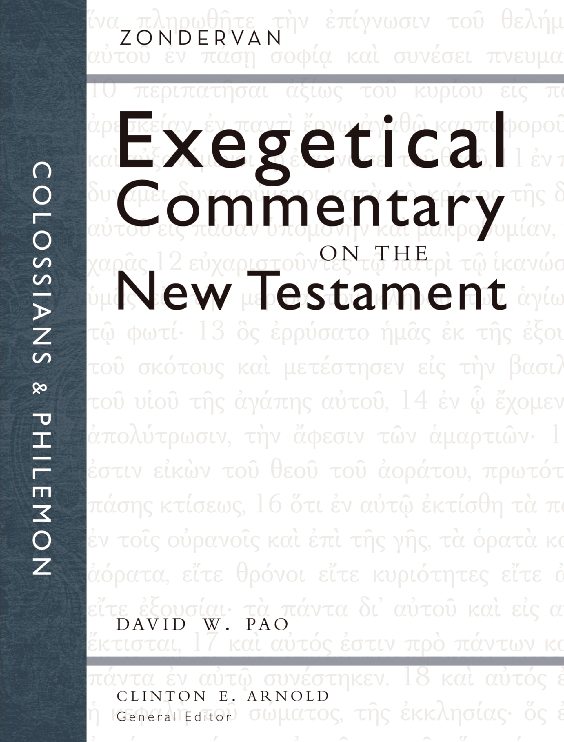 Colossians and Philemon: Zondervan Exegetical Commentary on the New Testament