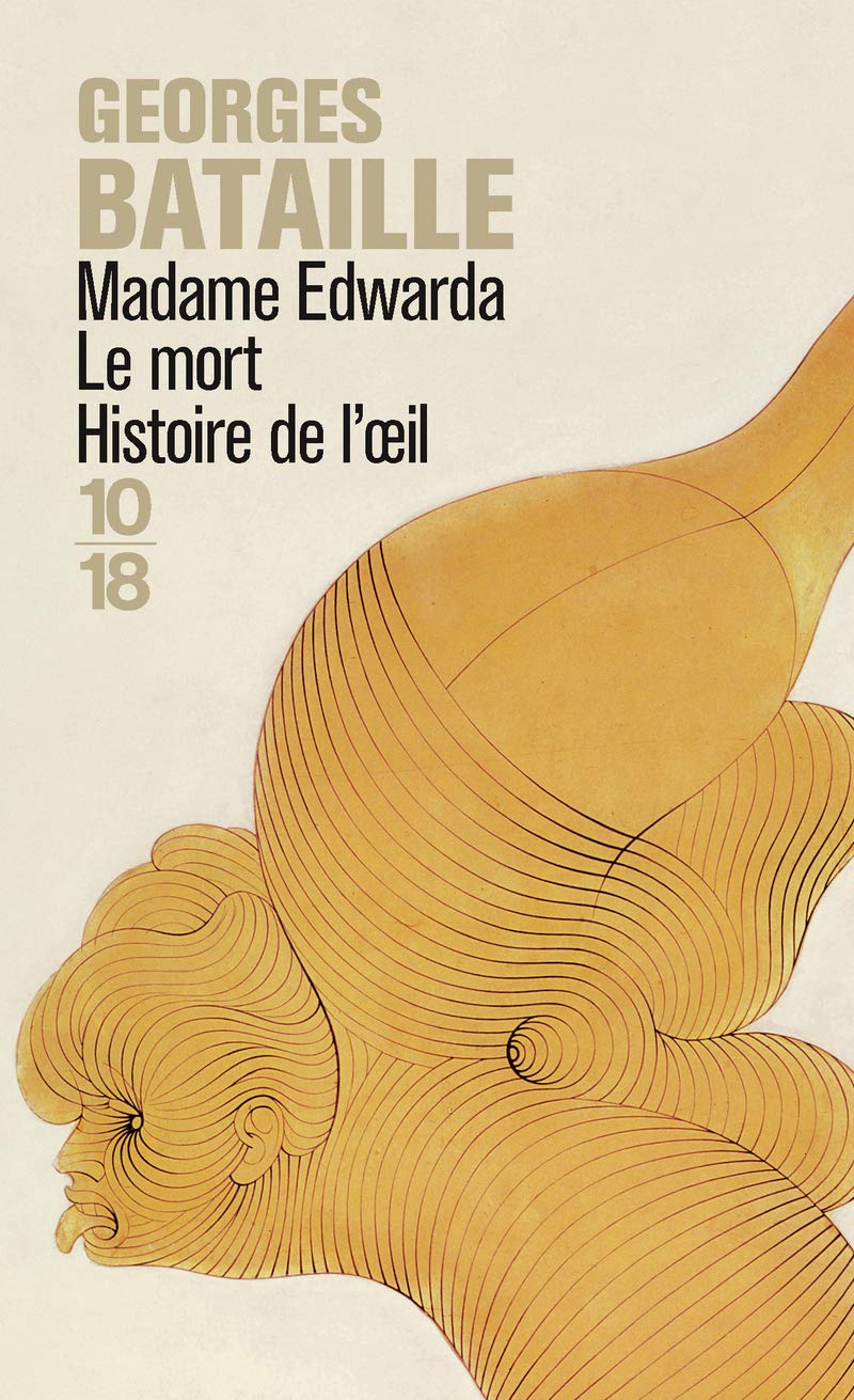 Madame Edwarda Le Mort Histoi De Loeil (Domaine français)