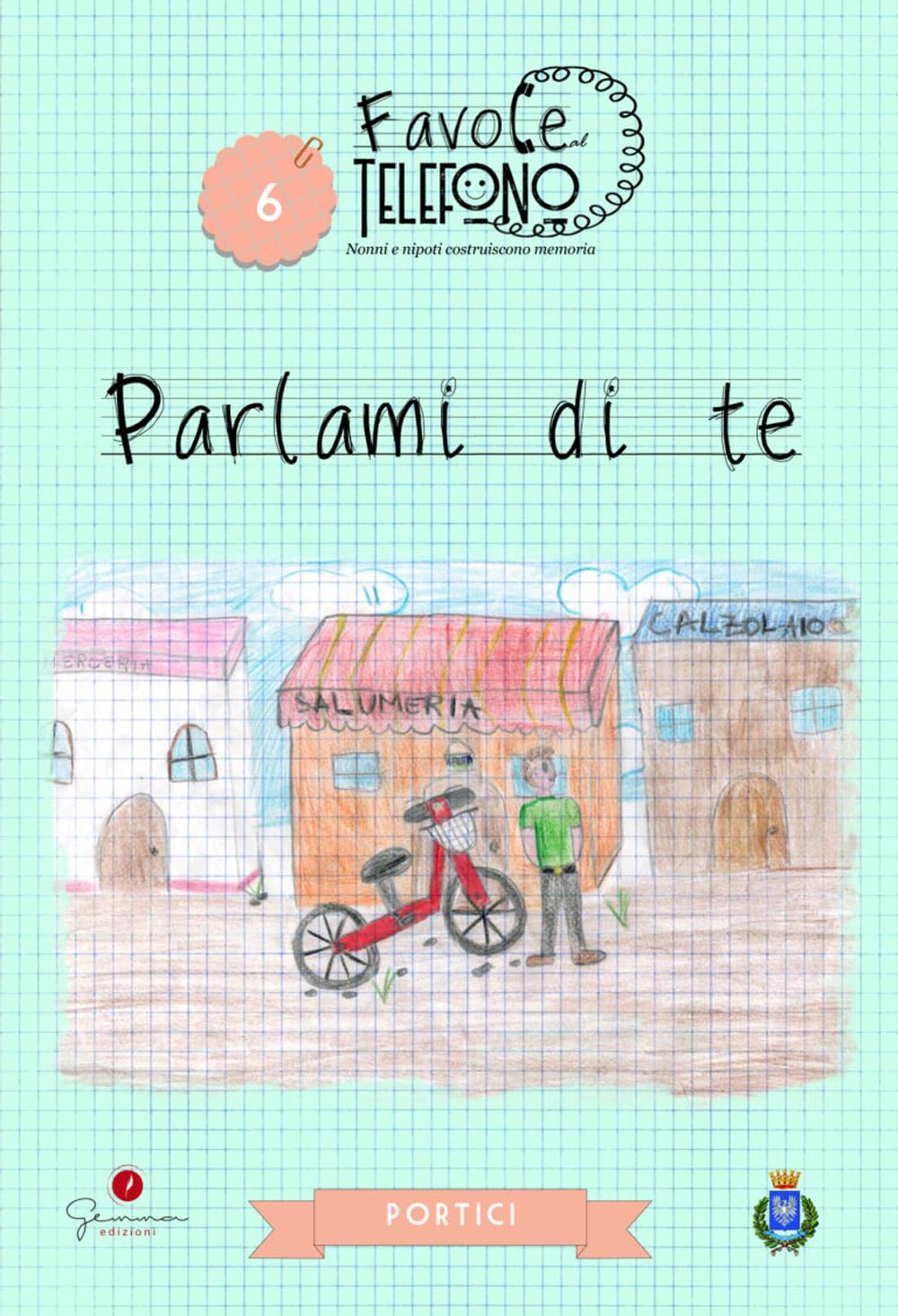 Parlami Di Te. Favole Al Telefono (Vol. 6) - 4