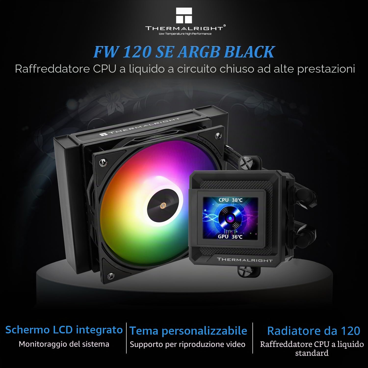 Thermalright FW 120 SE ARGB Nero Raffreddamento a Acqua per CPU, 120mm AIO, con Ventola ARGB 2000 U/min, Display da 2 Pollici 320x240 Risoluzione, per AMD AM4/AM5, Intel LGA1700/1851/115x/1200