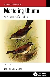Mastering Ubuntu: A Beginner's Guide Mastering Ubuntu: A Beginner's Guide book cover