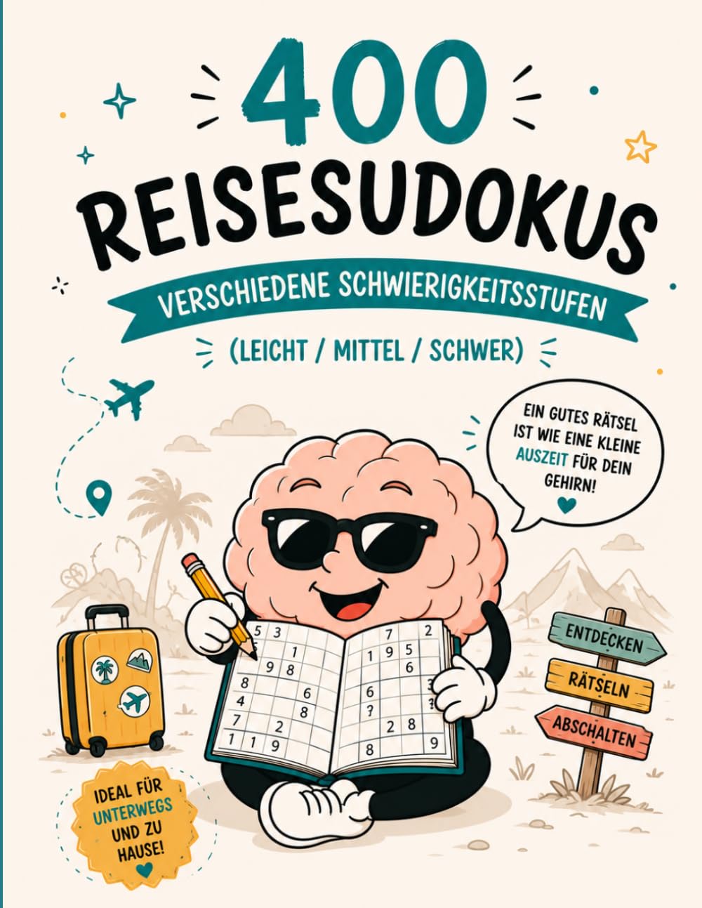 400 - Reisesudokus: - Verschiedene Schwieigkeitsstufen (Leicht/Mittel/Schwer) -