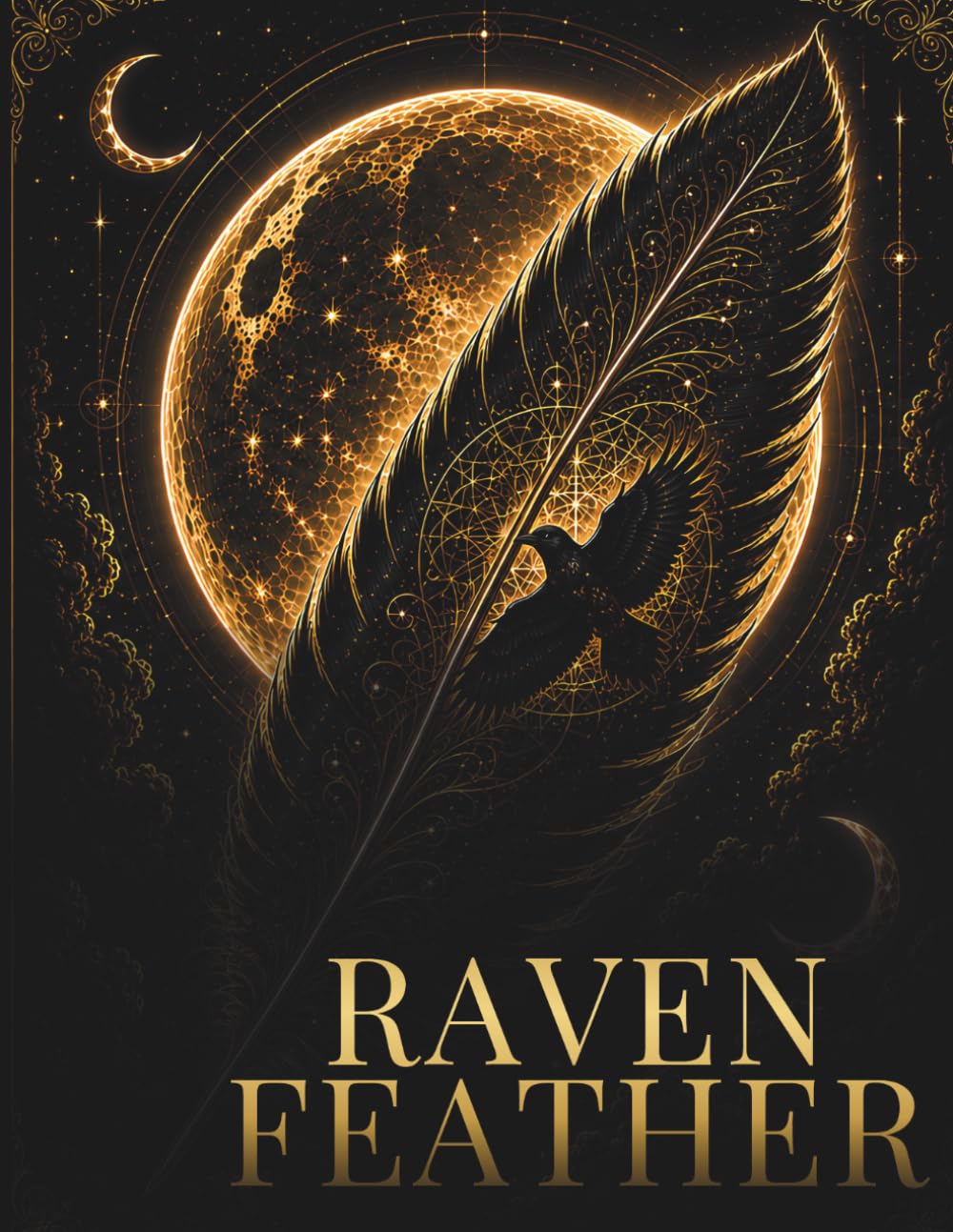 Raven Feather Mandala Coloring Book: 30 Sacred Raven Feather Mandalas for Relaxation, Mindfulness, Creativity and Deep Focus (Stillhaven Veterans Series)