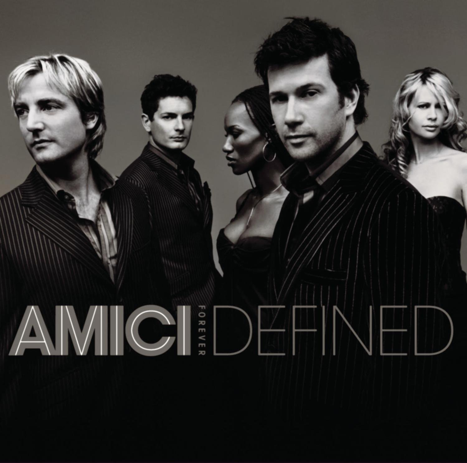 Defined [Audio CD] Amici Forever