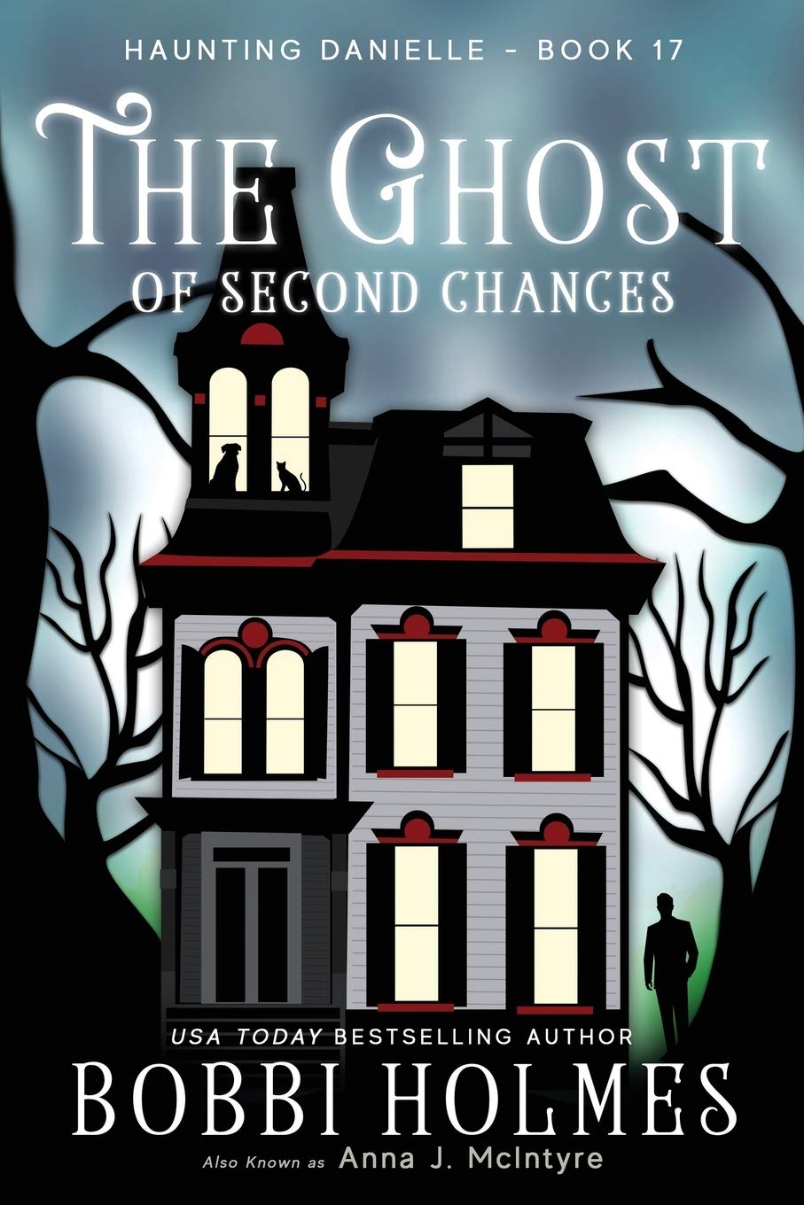 The Ghost of Second Chances: 17 (Haunting Danielle)