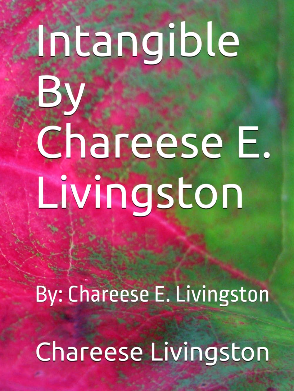 Intangible Chareese E. Livingston un récit touchant qui éveille l'esprit