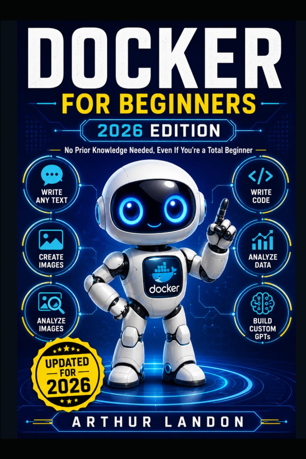 Docker For Beginners: No Prior Knowledge Needed, Even If You're a Total Beginner (Python Mastery)