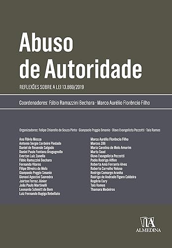 Abuso de Autoridade: Reflexões Sobre a lei 13.869/2019