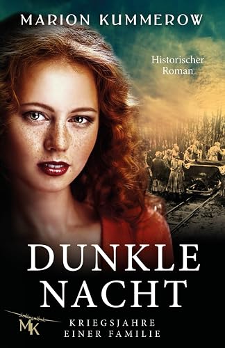 Dunkle Nacht: Kriegsjahre einer Familie
