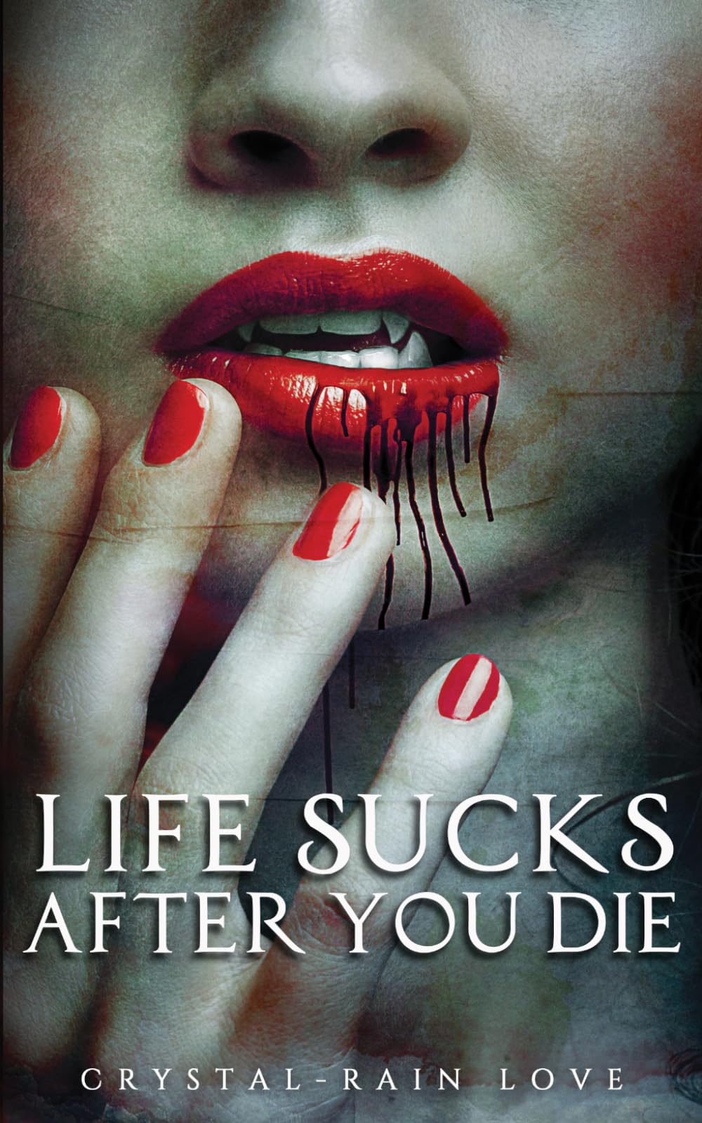 Life Sucks After You Die (Twice Bitten)