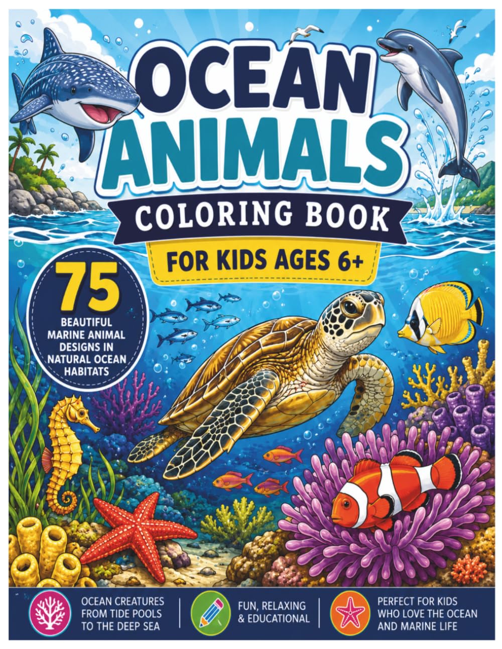 Ocean Animals Coloring Book for Kids Ages 6+
