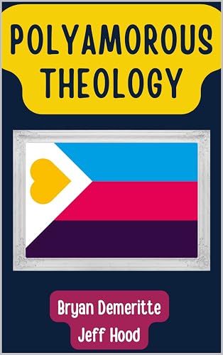 Polyamorous Theology: A Dialogical Experiment in Thinking