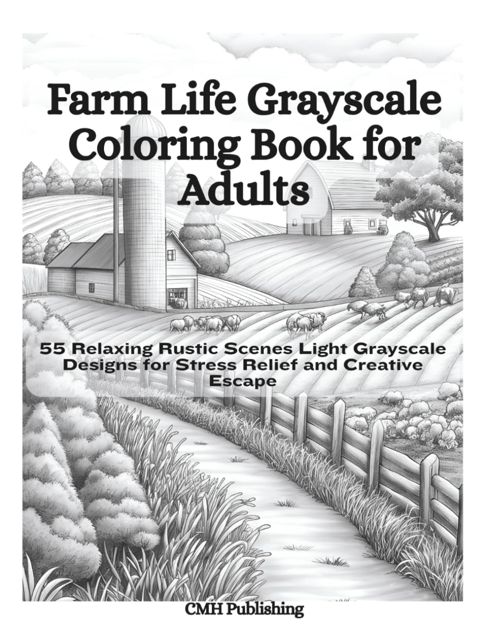 Farm Life Grayscale Coloring Book for Adults