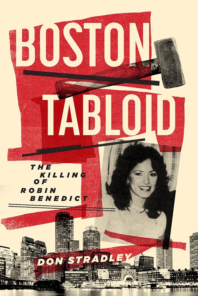 Boston Tabloid: The Killing of Robin Benedict      Kindle Edition