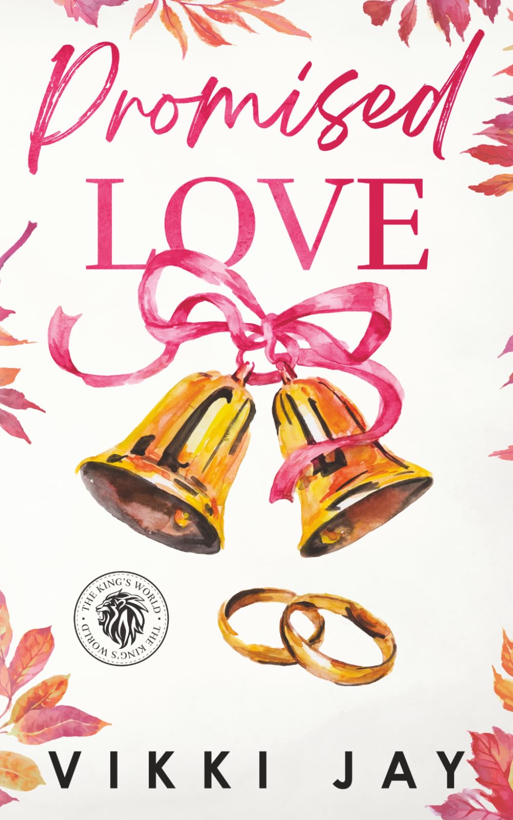 Promised Love: An age gap, arranged marriage romance (The Kings World)