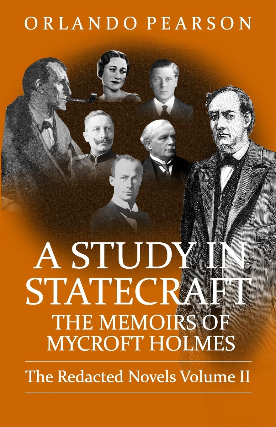 A Study In Statecraft: The Memoirs of Mycroft H. Pearson**