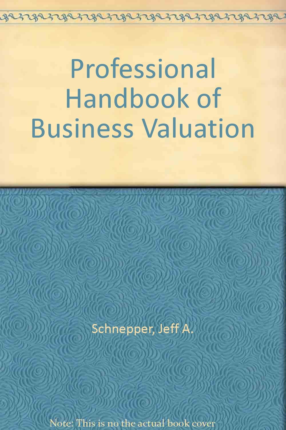 Professional Handbook of Business Valuation