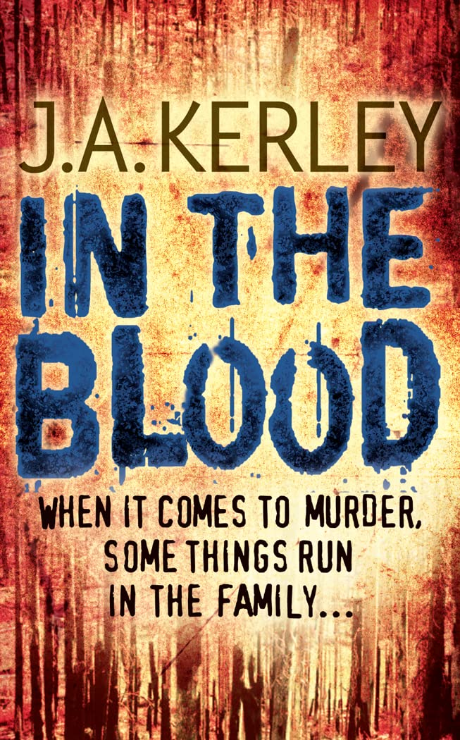 IN THE BLOOD: A Compelling Detective Thriller About a Brutal Murder and a Child in Danger: Book 5 (Carson Ryder)