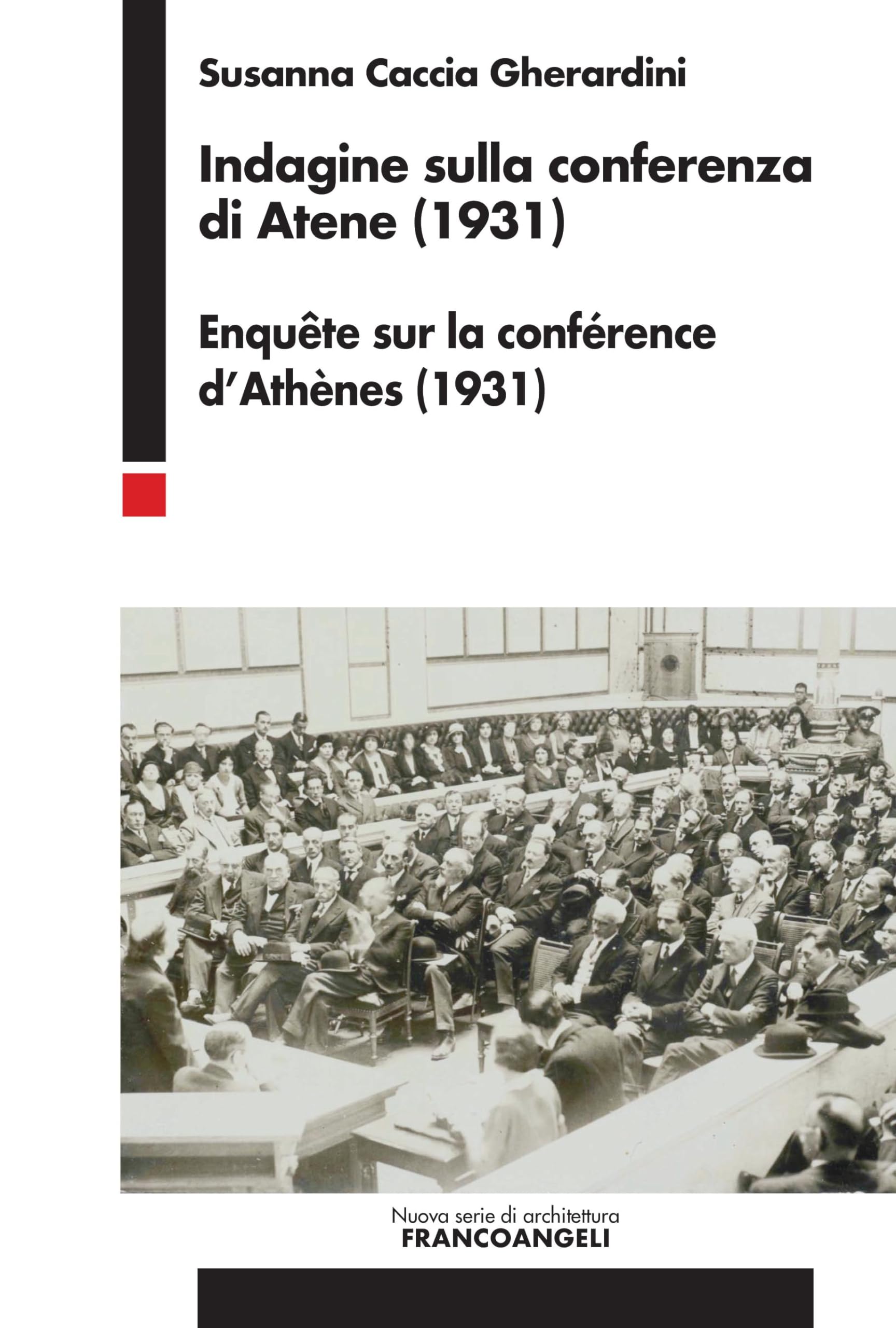 Enquête sur la conférence d'Athènes 1931 livre histoire architecture