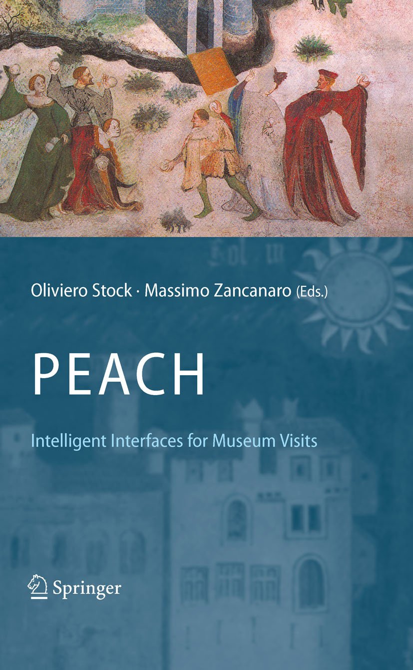 PEACH - Intelligent Interfaces for Museum Visits (Cognitive Technologies)