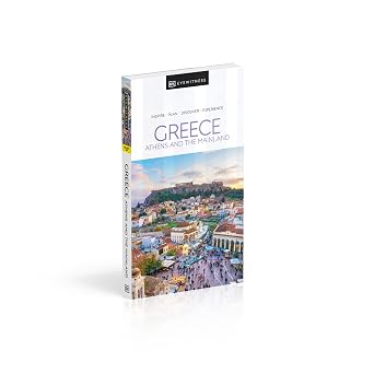 DK Eyewitness Greece: Athens and the Mainland (Travel Guide)