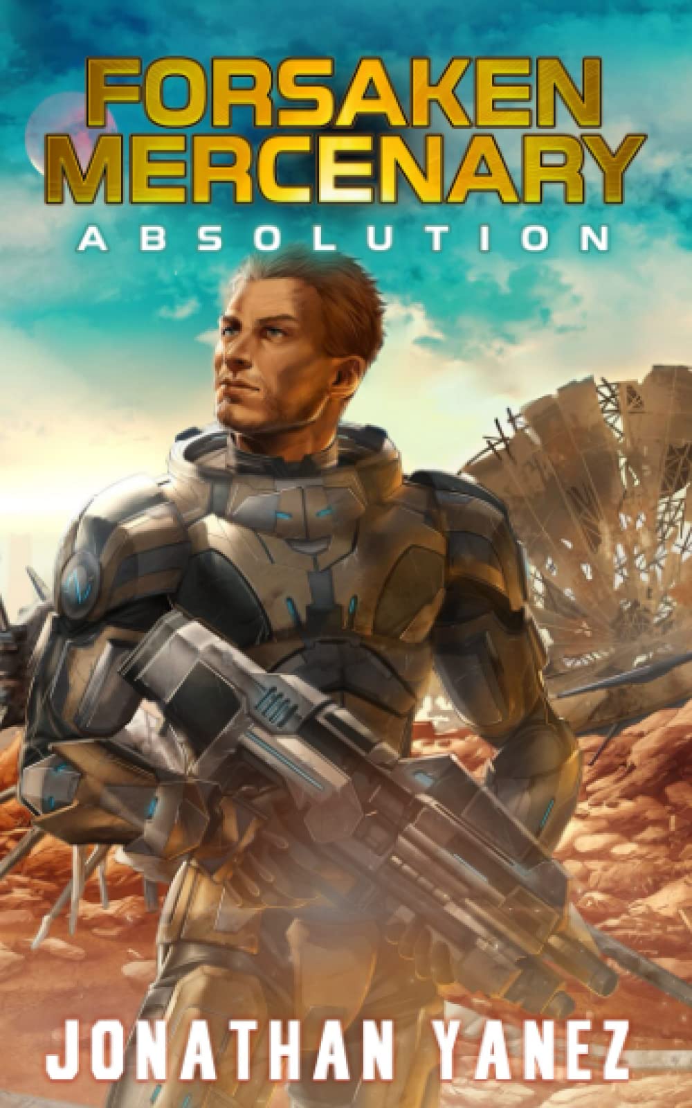 Absolution: A Near Future Thriller: 2 (Forsaken Mercenary)