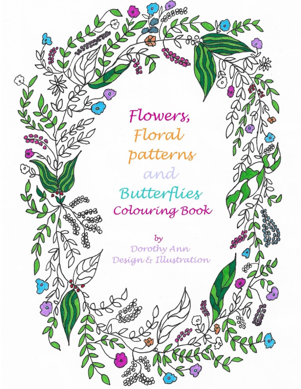 Flowers, Floral Patterns and Butterflies Colouring Book
