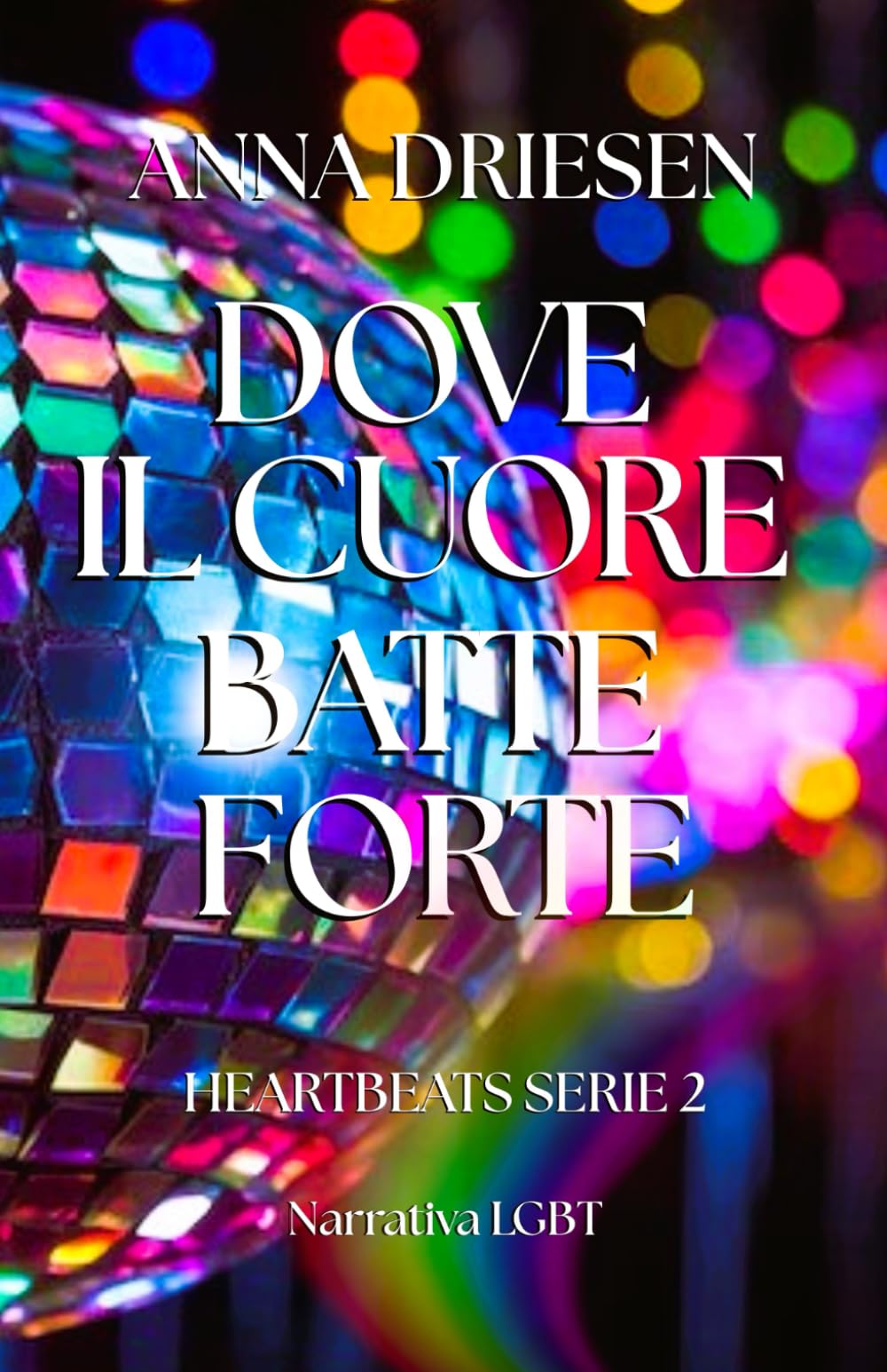 DOVE IL CUORE BATTE FORTE