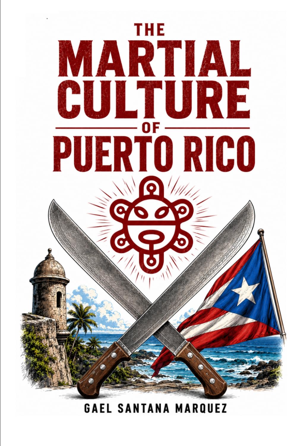 The Martial Culture of Puerto Rico
