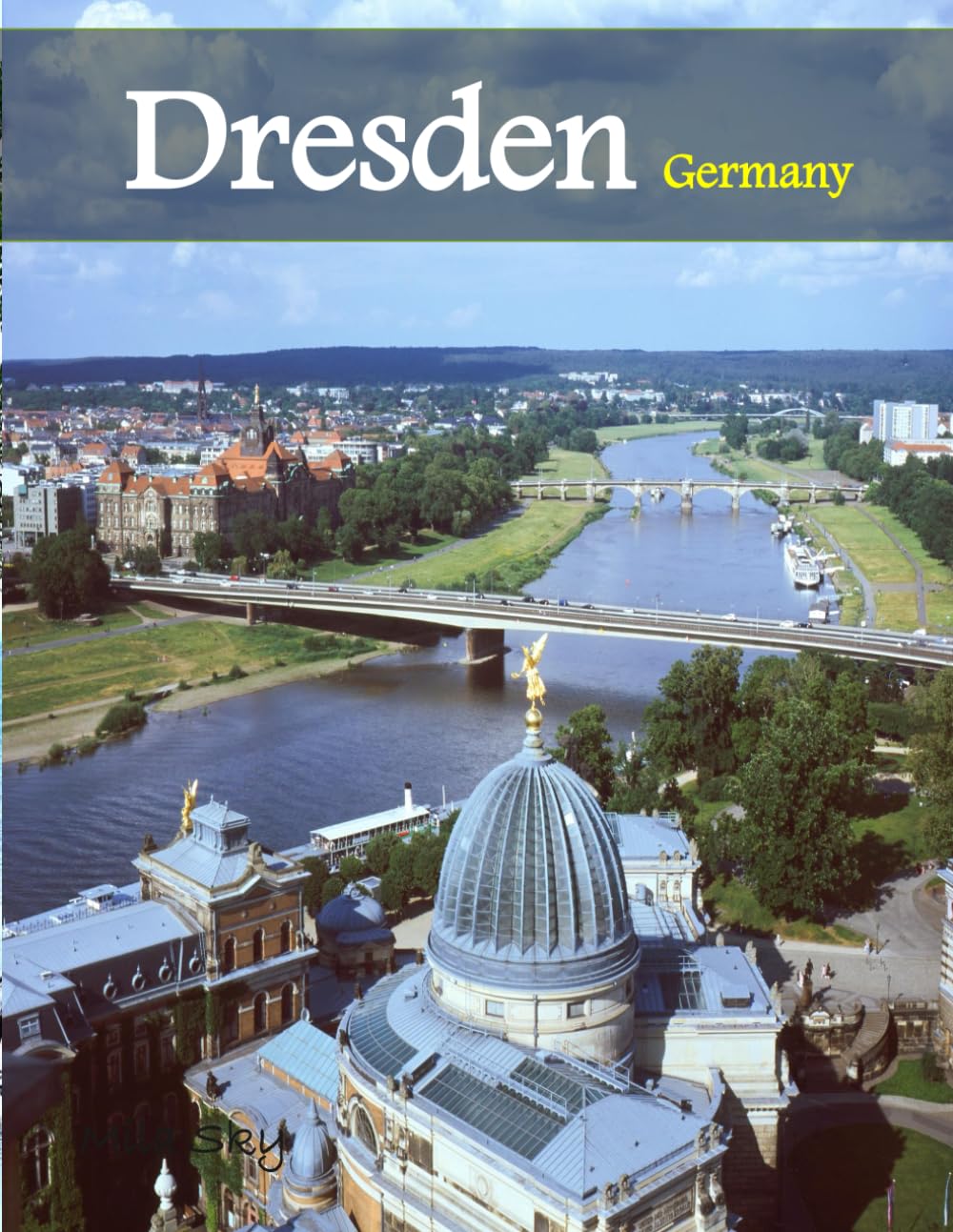 Dresden Germany: A Luxury Coffee Table Book of Iconic Landmarks