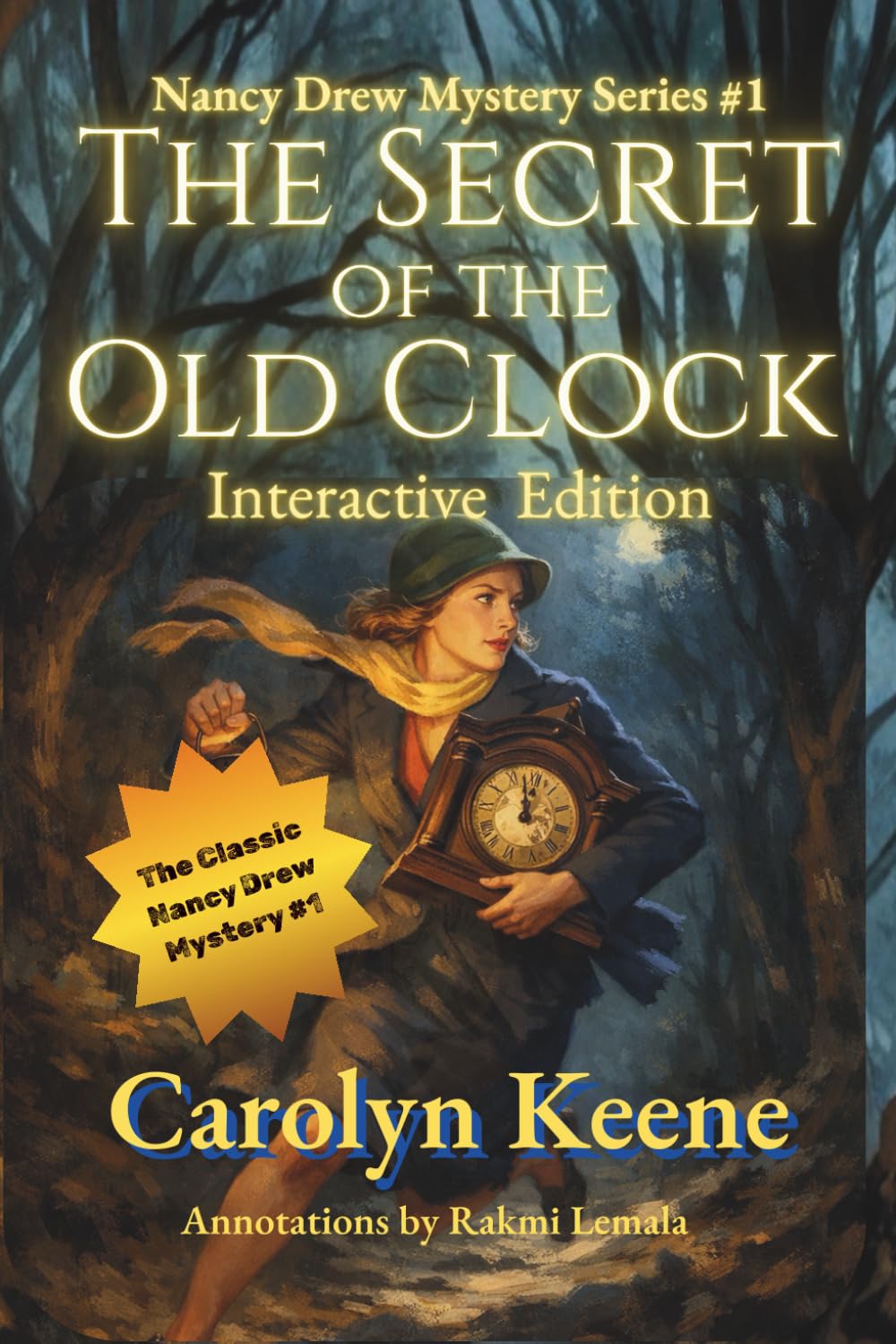 The Secret of the Old Clock, Interactive Edition: The Original 1930 Nancy Drew Mystery #1, Brought to Life and Illustrated for Modern Readers