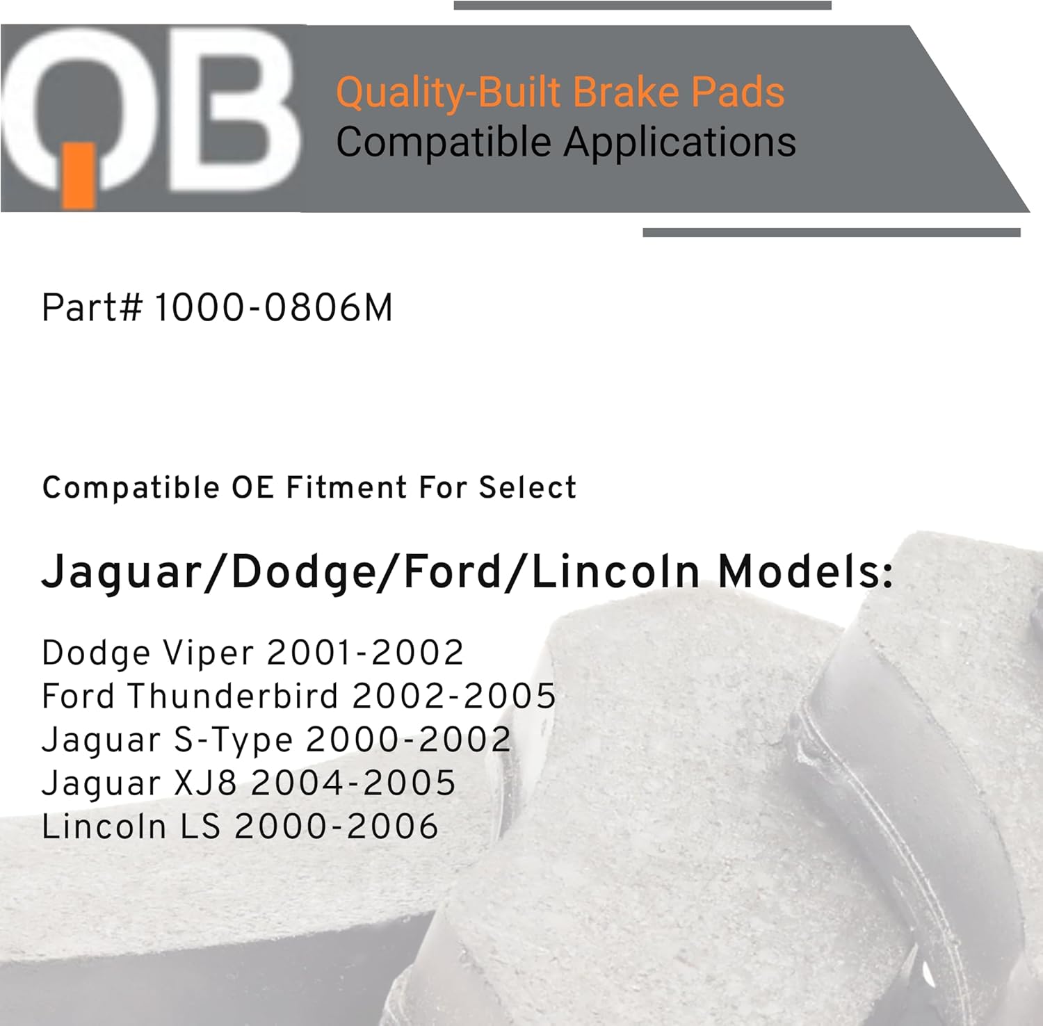 QUALITY-BUILT Rear Semi-Metallic Brake Pads, QB 1000-0806M, Compatible with 2000-2006 Dodge/Ford/Jaguar/Lincoln (LS,S-Type,Thunderbird,Viper,XJ8)