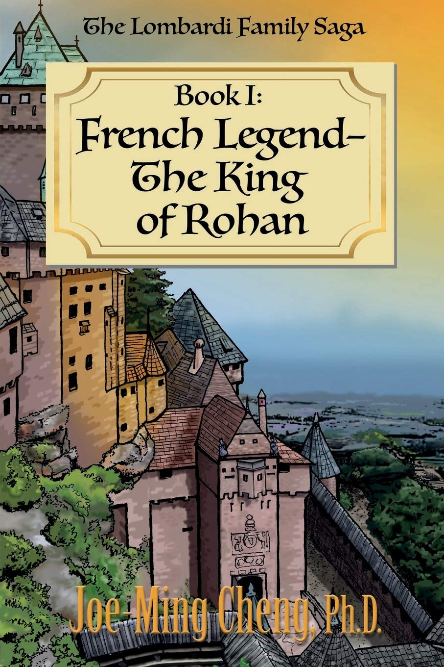 French Legend—The King of Rohan: 1 (The Lombardi Family Saga)