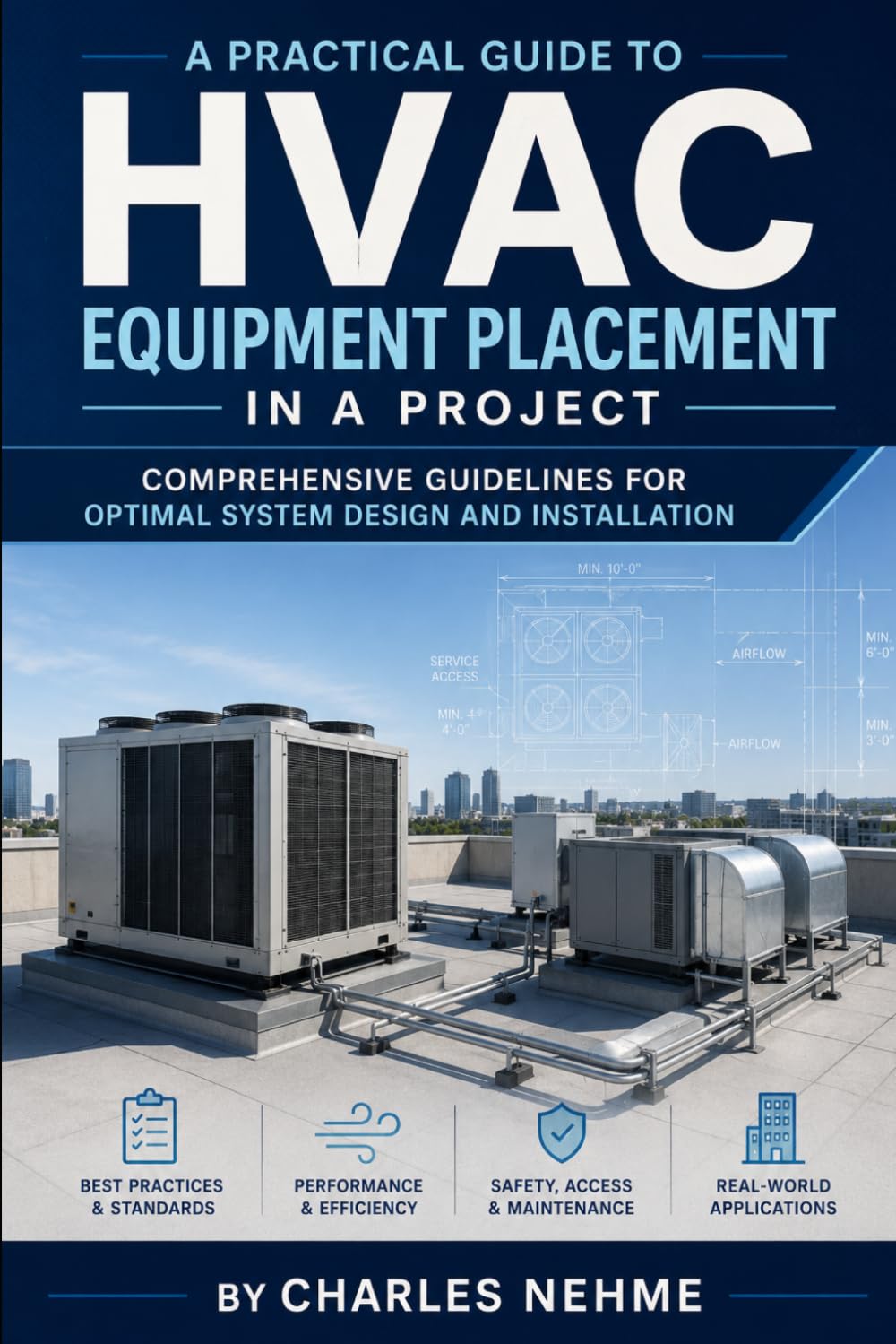 A Practical Guide to HVAC Equipment Placement in a Project: Comprehensive Guidelines for Optimal System Design and Installation