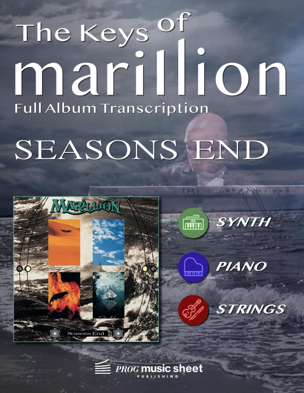 Marillion - SEASONS END: Full Album Transcription for Piano, Synth & Strings (The Keys Of Marillion)
