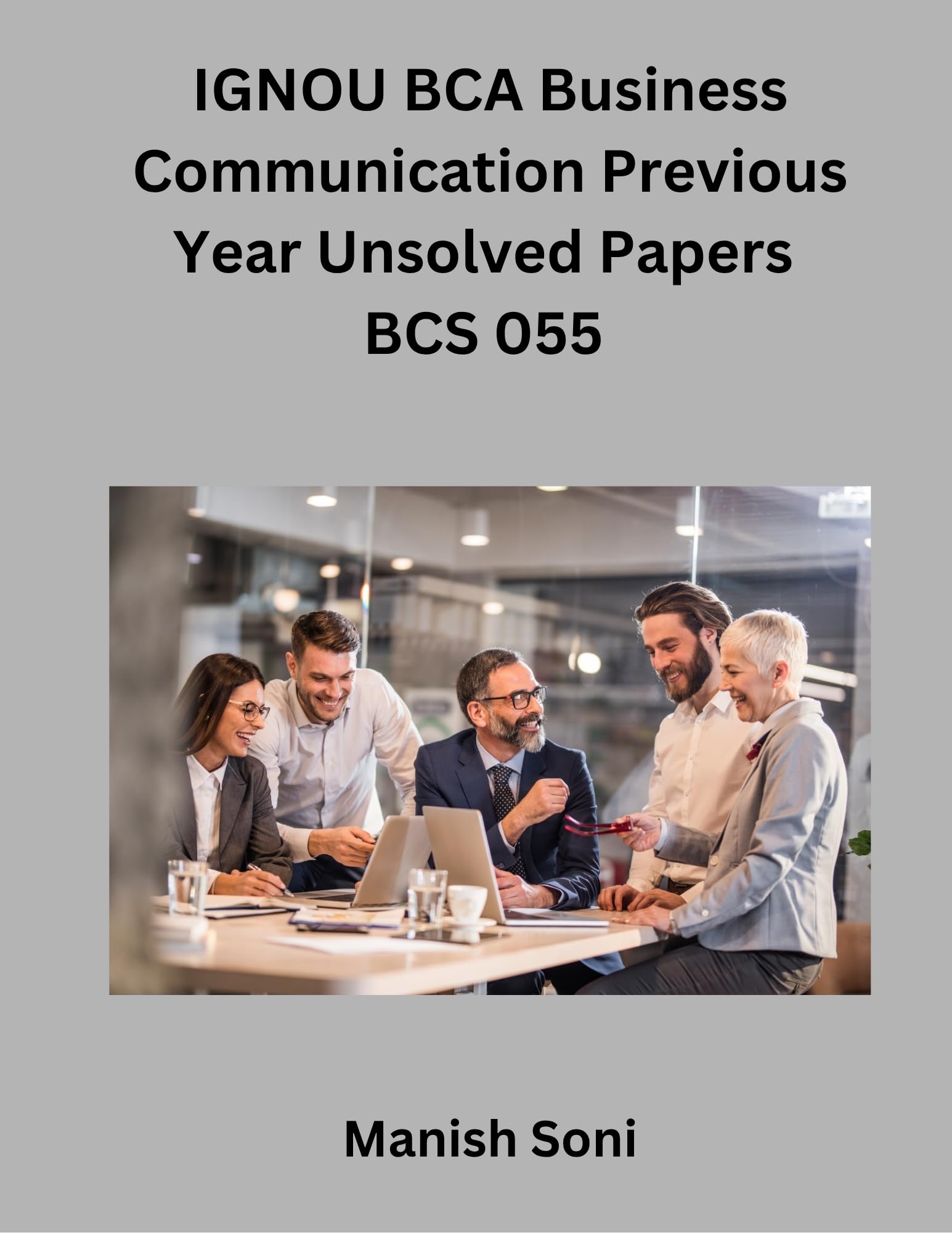 IGNOU BCA Business Communication Previous Year Unsolved Papers BCS 055 eBook Complete Study Guide – Full Syllabus Coverage, Unsolved Previous Year Questions, Video Lectures, Online Test Papers, Mock Test Papers (Email Delivery of eBook in 2 Hours)-image-20