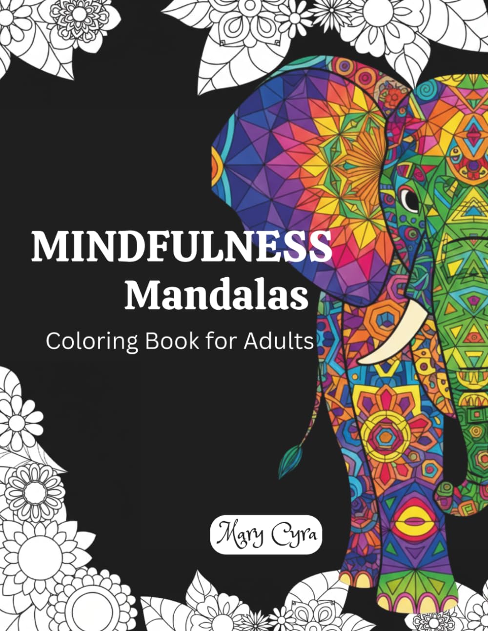 Mindfulness Mandalas: Coloring Book for Adults with Beautiful Patterns for Stress Relief and Relaxation