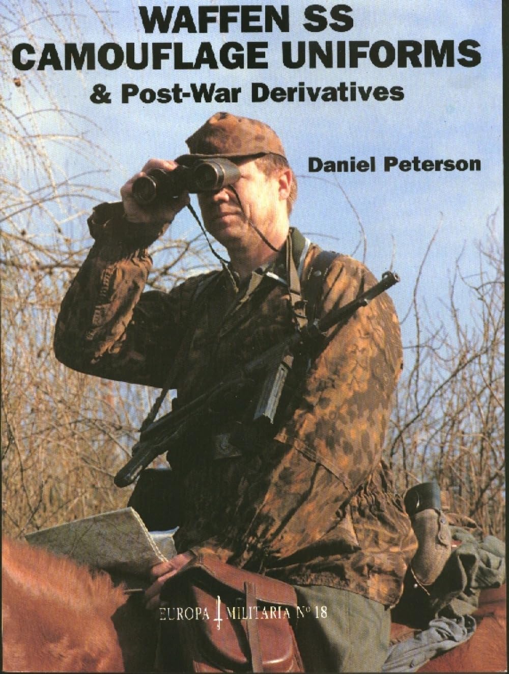 EM18 Waffen - SS Camouflage Uniforms by Daniel Peterson PAPERBACK 9781861264749