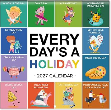 2027 Wall Calendar - Every Days A Holiday 2027 Calendar, 11.8" x 11.8"