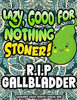 Gallbladder Surgery Recovery Coloring Book: Motivational & Funny After Gallbladder Removal Gifts for Recovery and Relaxation