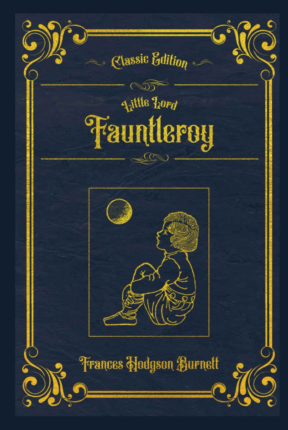Little Lord Fauntleroy: With original illustrations - annotated