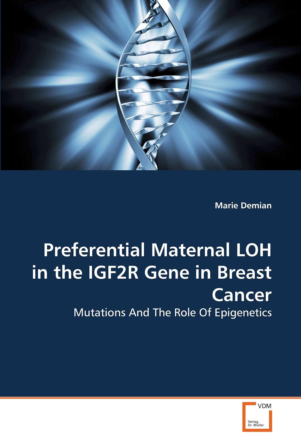 Preferential Maternal LOH in the IGF2R Gene in Breast Cancer: Mutations And The Role Of Epigenetics