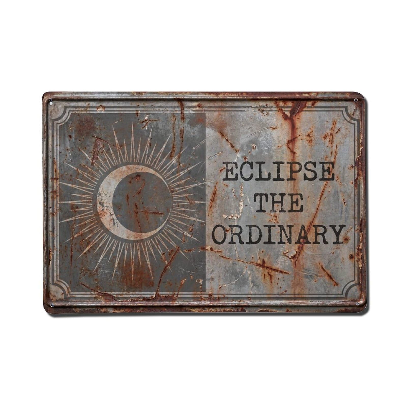 Eclipse The Ordinary Extraordinary Retro Motivational Slogans Vintage Metal Tin Sign Wall Decor for Cafe, Club, Garden Metal Poster 8x12Inch