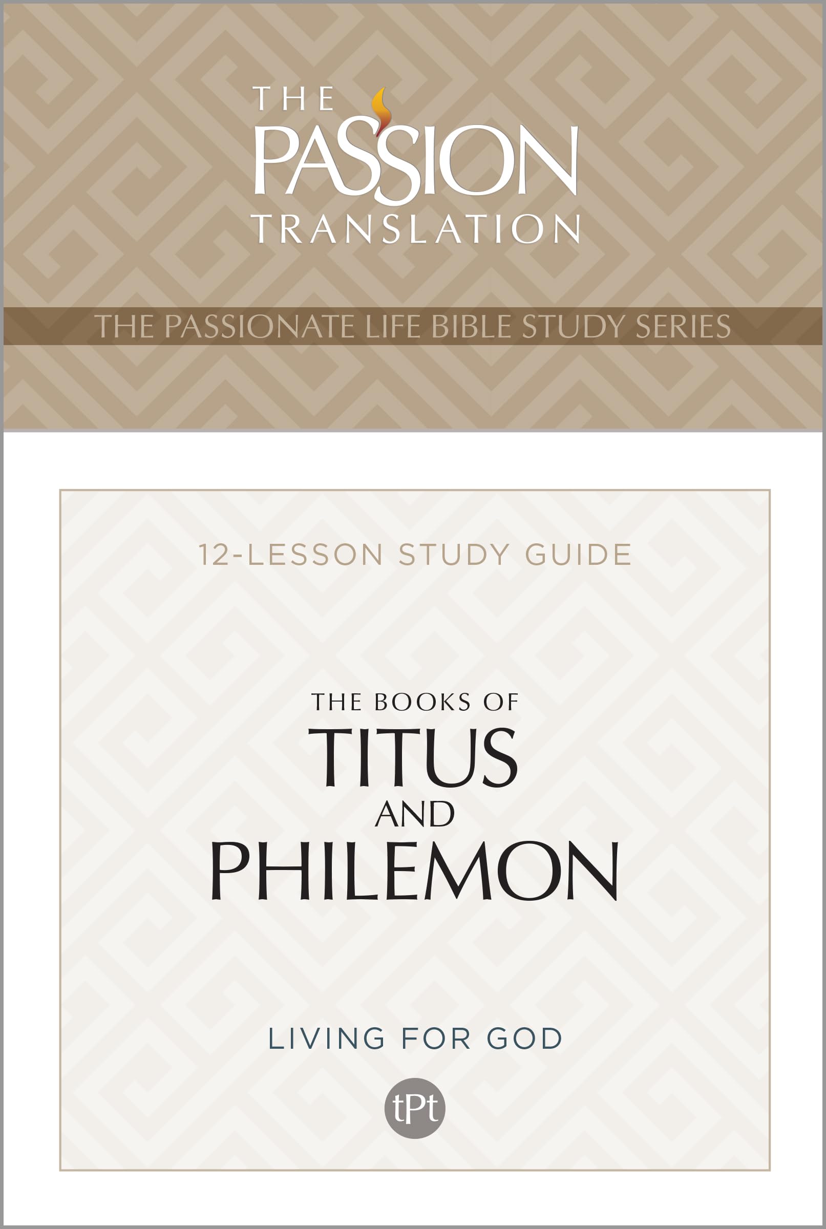 Tpt the Books of Titus & Philemon: 12-Lesson Study Guide