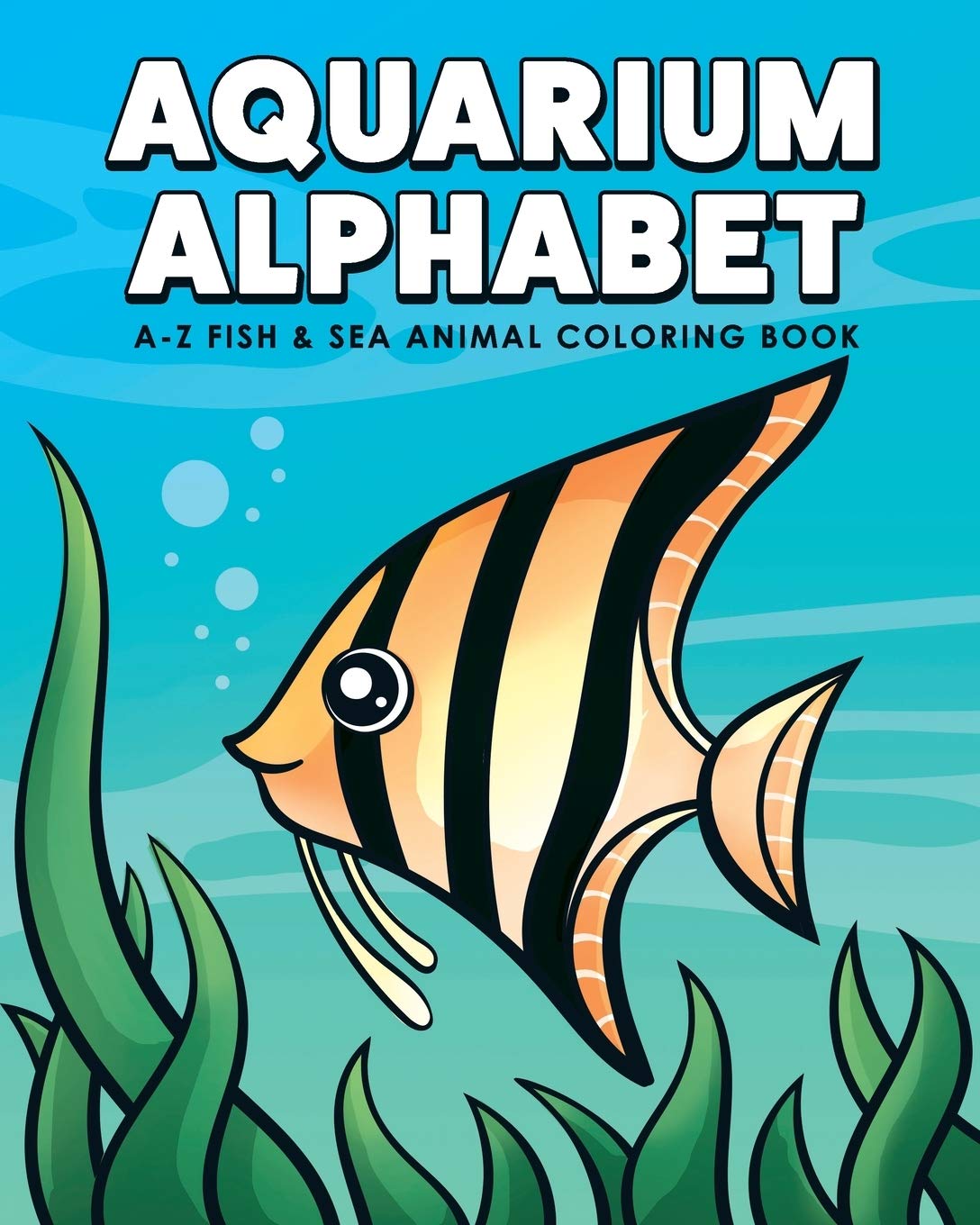 Aquarium Alphabet: A-Z Fish & Sea Animal Coloring Book (Alphabet ...