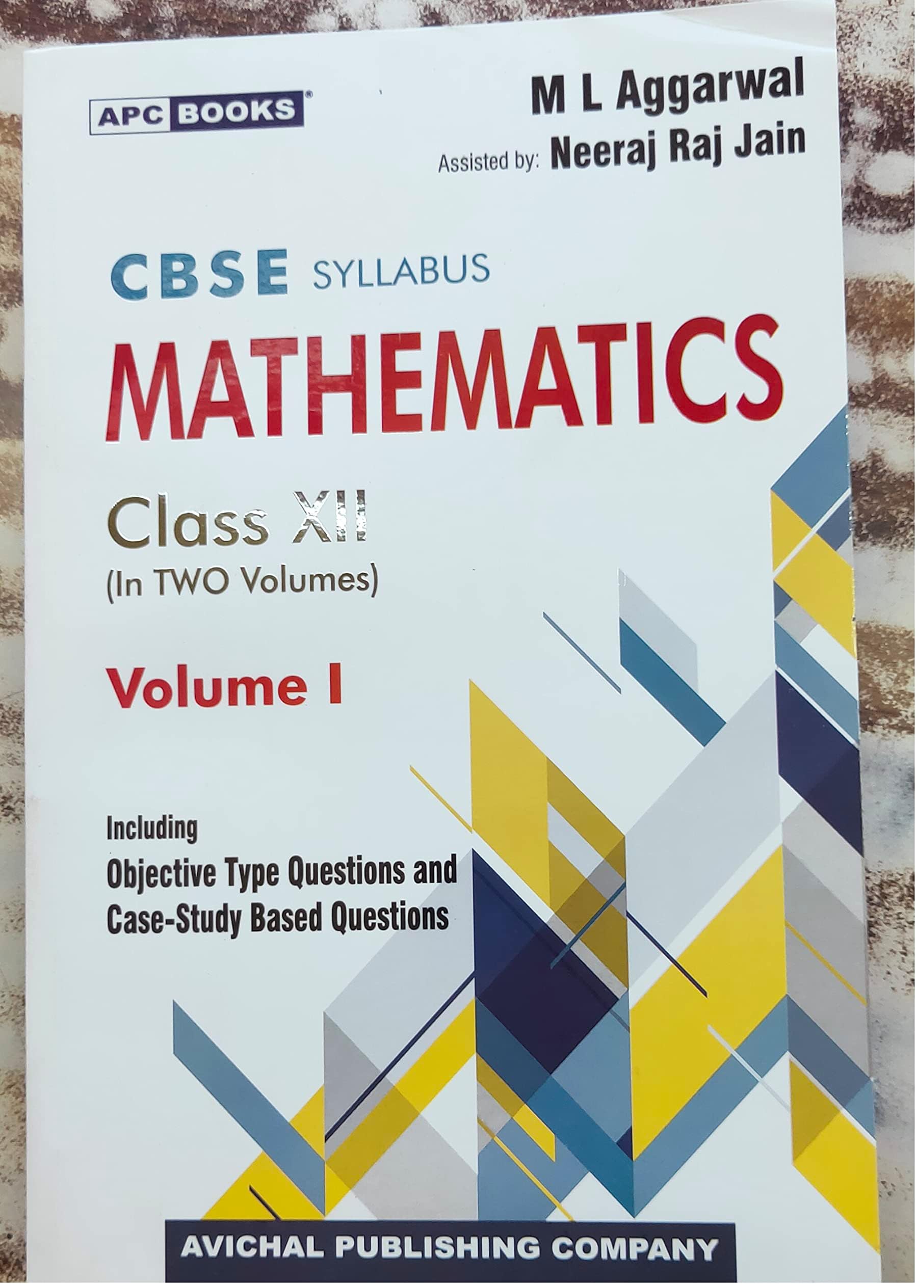 Mathematics (Including Value Based Questions) (Vol. I & Ii) Class- Xii APC CBSE