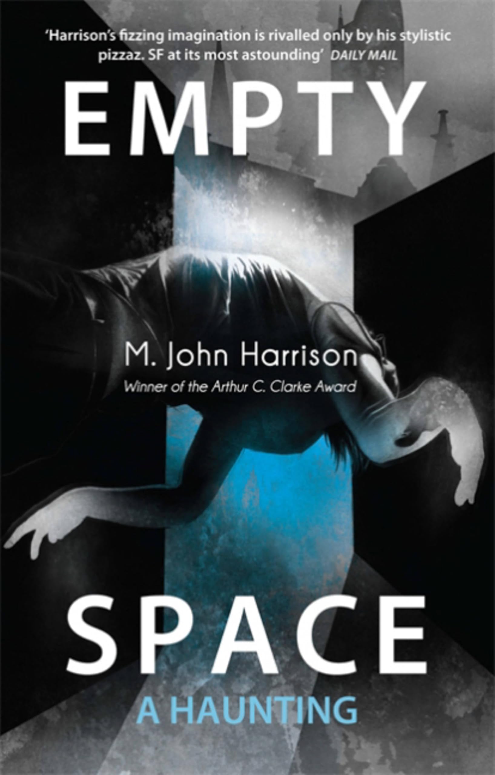 Empty Space: A Haunting (Kefahuchi Tract Trilogy 3),M. John Harr