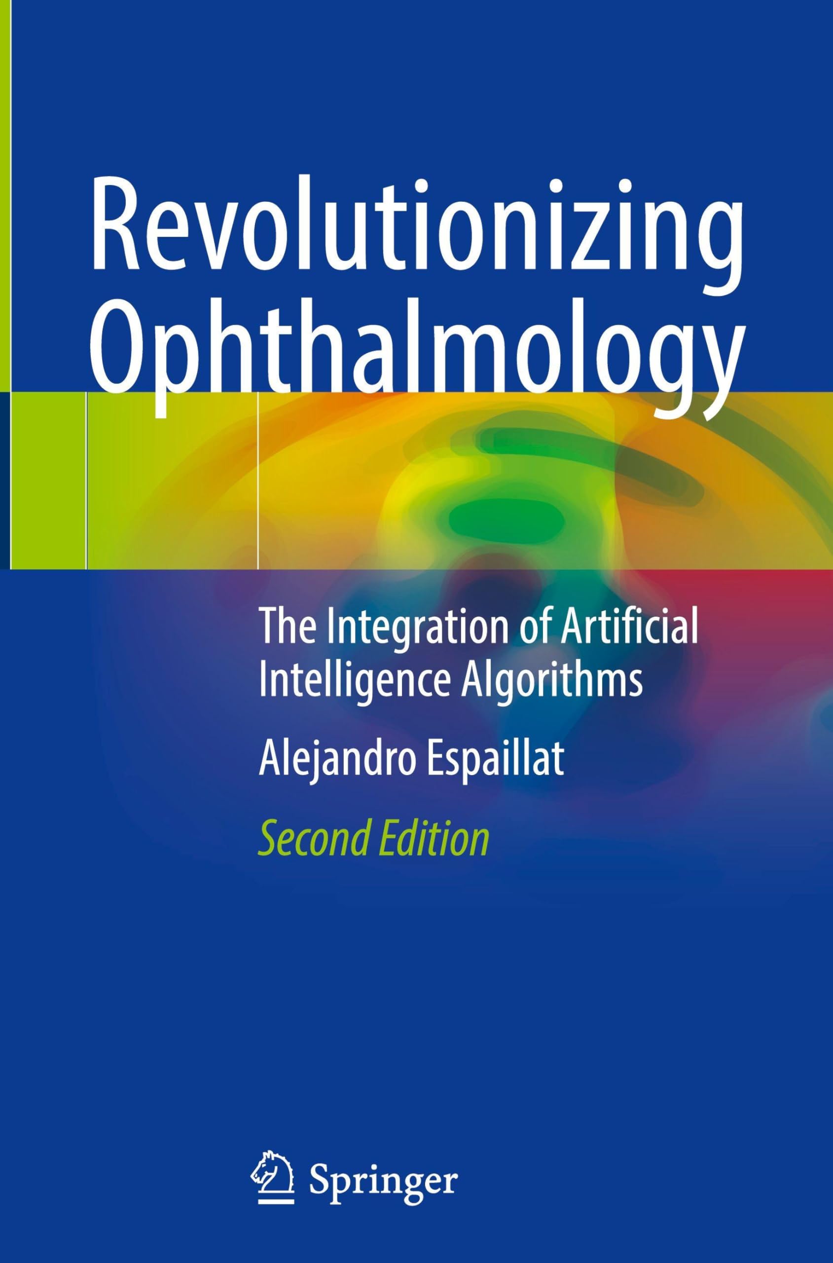 Revolutionizing Ophthalmology: The Integration of Artificial Intelligence Algorithms